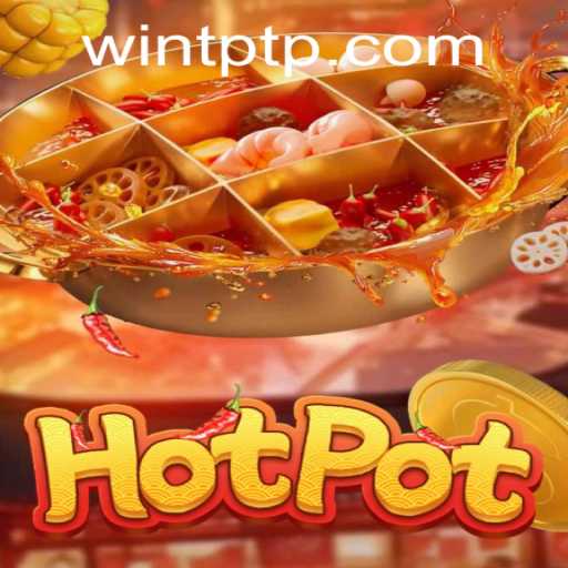 Exploring the Exciting World of Hotpot